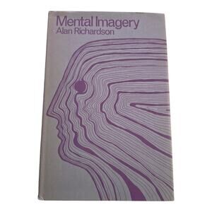 Mental Imagery Book by Alan Richardson Hardcover 1969 Springer Publishing